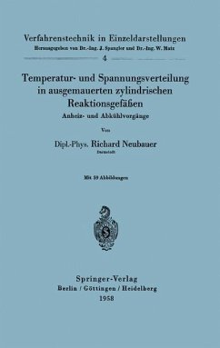 Temperatur- und Spannungsverteilung in ausgemauerten zylindrischen Reaktionsgefäßen - Neubauer, Richard