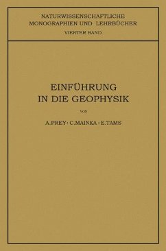 Einführung in die Geophysik - Prey, A.;Tams, E.