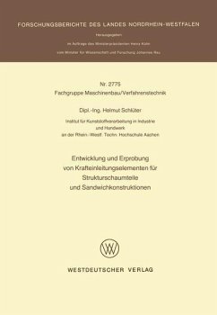 Entwicklung und Erprobung von Krafteinleitungselementen für Strukturschaumteile und Sandwichkonstruktionen - Schlüter, Helmut