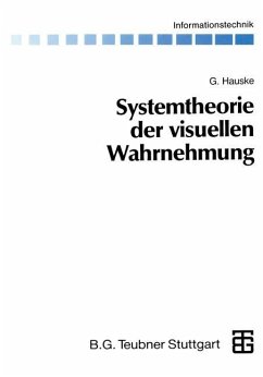 Systemtheorie der visuellen Wahrnehmung - Hauske, Gert