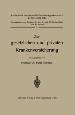 Zur gesetzlichen und privaten Krankenversicherung - Rohrbeck, Walter