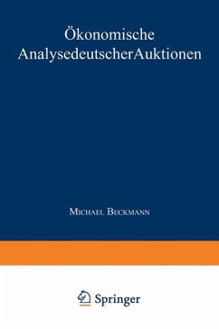 Ökonomische Analyse deutscher Auktionen - Beckmann, Michael