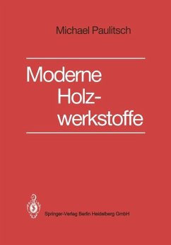 Moderne Holzwerkstoffe - Paulitsch, Michael