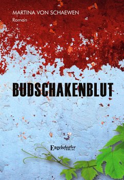 Budschakenblut (eBook, ePUB) - von Schaewen, Martina