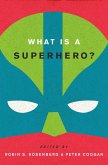 What is a Superhero? (eBook, ePUB)