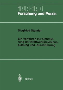 Ein Verfahren zur Optimierung der Kraftwerksrevisionsplanung und -durchführung - Stender, Siegfried