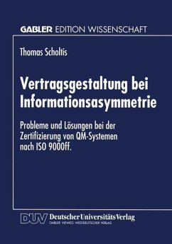 Vertragsgestaltung bei Informationsasymmetrie - Scholtis, Thomas