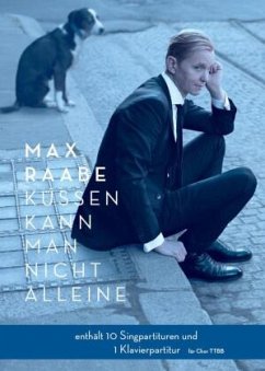 Küssen kann man nicht alleine, Chormappe für TTBB - Raabe, Max