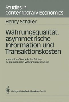 Währungsqualität, asymmetrische Information und Transaktionskosten - Schäfer, Henry