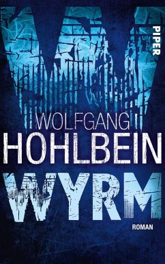 Wyrm (eBook, ePUB) - Hohlbein, Wolfgang