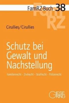 Schutz bei Gewalt und Nachstellung - Cirullies, Michael;Cirullies, Birgit