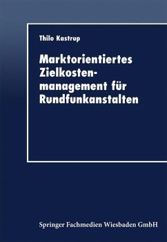 Marktorientiertes Zielkostenmanagement für Rundfunkanstalten