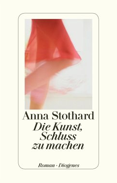 Die Kunst, Schluss zu machen (eBook, ePUB) - Stothard, Anna