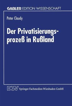 Der Privatisierungsprozeß in Rußland - Claudy, Peter