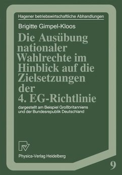 Die Ausübung nationaler Wahlrechte im Hinblick auf die Zielsetzungen der 4. EG-Richtlinie - Gimpel-Kloos, Brigitte