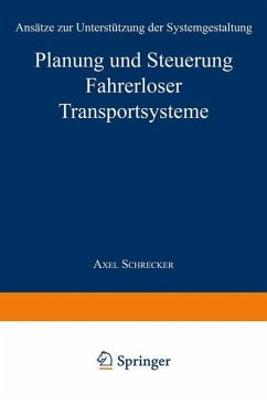 Planung und Steuerung Fahrerloser Transportsysteme - Schrecker, Axel