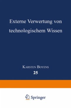 Externe Verwertung von technologischem Wissen - Boyens, Karsten