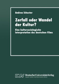 Zerfall oder Wandel der Kultur? - Schuster, Andrea