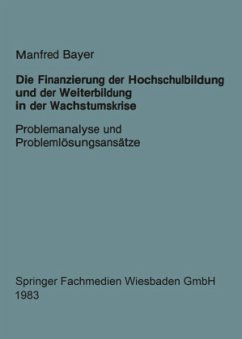 Die Finanzierung der Hochschulbildung und der Weiterbildung in der Wachstumskrise