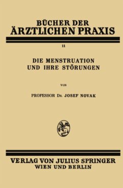 Die Menstruation und ihre Störungen - Novak, Josef