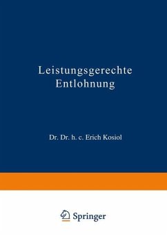 Leistungsgerechte Entlohnung - Kosiol, Erich