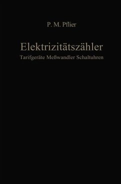 Elektrizitätszähler. Tarifgeräte, Meßwandler, Schaltuhren - Pflier, M.P.