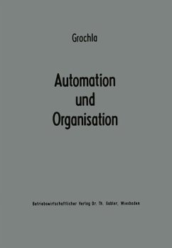 Automation und Organisation - Grochla, Erwin