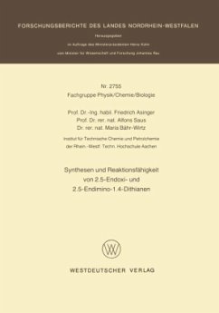 Synthesen und Reaktionsfähigkeit von 2.5-Endoxi- und 2.5-Endimino-1.4-Dithianen - Asinger, Friedrich