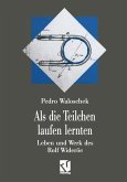 Als die Teilchen laufen lernten