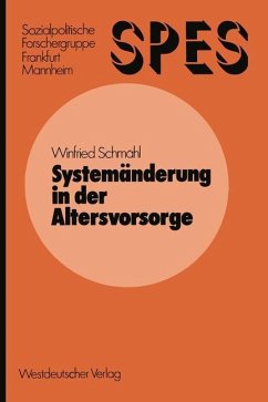 Systemänderung in der Altersvorsorge - Schmähl, Winfried