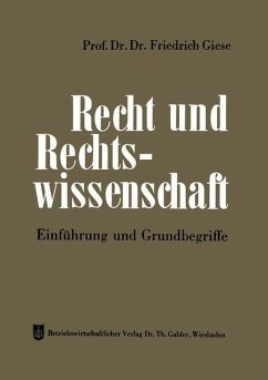 Recht und Rechtswissenschaft - Giese, Friedrich