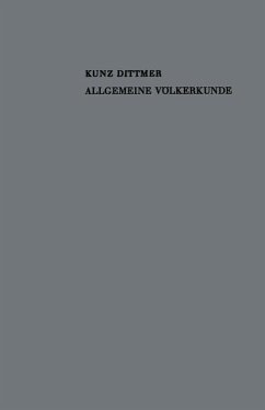 Allgemeine Völkerkunde - Dittmer, Kunz