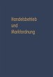 Handelsbetrieb und Marktordnung - Bild 1