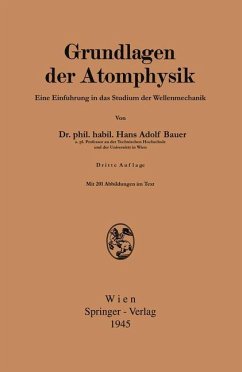 Grundlagen der Atomphysik - Bauer, Hans Adolf