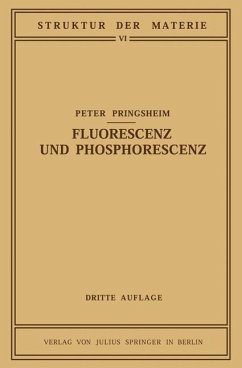 Fluorescenz und Phosphorescenz im Lichte der Neueren Atomtheorie - Pringsheim, Peter