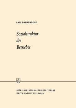 Sozialstruktur des Betriebes - Dahrendorf, Ralf