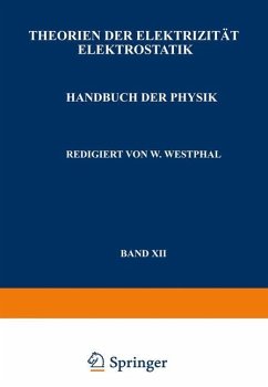 Theorien der Elektrizität Elektrostatik - Güntherschulze, A.; Kottler, F.; Thirring, H.; Zerner, F.; Westphal, W.