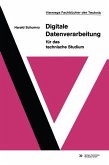 Digitale Datenverarbeitung für das technische Studium