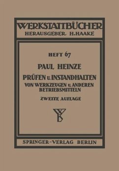 Prüfen und Instandhalten von Werkzeugen und anderen Betriebshilfsmitteln - Heinze, Paul