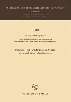 Strömungs- und Turbulenzenuntersuchungen am Modell eines Hubbalkenofens - Singelmann, Ernst