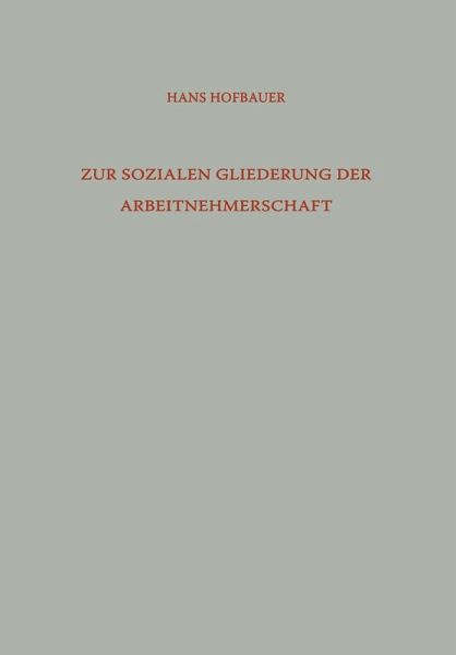 Zur Sozialen Gliederung der Arbeitnehmerschaft