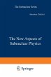 The New Aspects of Subnuclear Physics - Bild 1