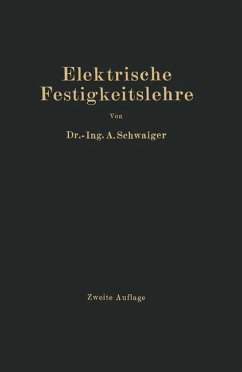 Elektrische Festigkeitslehre - Schwaiger, A.