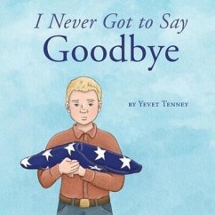 I Never Got to Say Goodbye - Tenney, Yevet