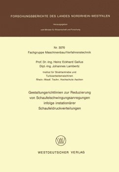 Gestaltungsrichtlinien zur Reduzierung von Schaufelschwingungsanregungen infolge instationärer Schaufeldruckverteilungen - Gallus, Heinz Eckhard