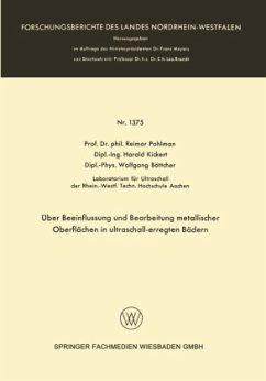 Über Beeinflussung und Bearbeitung metallischer Oberflächen in ultraschall-erregten Bädern - Pohlman, Reimar