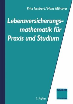 Lebensversicherungsmathematik für Praxis und Studium - Isenbarth, Fritz;Münzner, Hans