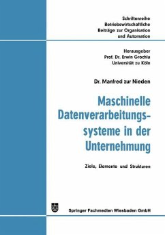 Maschinelle Datenverarbeitungssysteme in der Unternehmung - Zur Nieden, Manfred