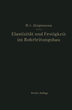 Elastizität und Festigkeit im Rohrleitungsbau - Jürgensonn, Helmut von