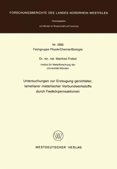 Untersuchungen zur Erzeugung gerichteter lamellarer metallischer Verbundwerkstoffe durch Festkörperreaktionen - Frebel, Manfred